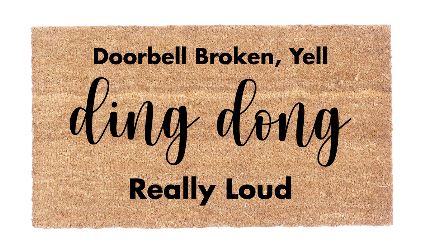 Doorbell Broken, Yell ding dong Really Loud