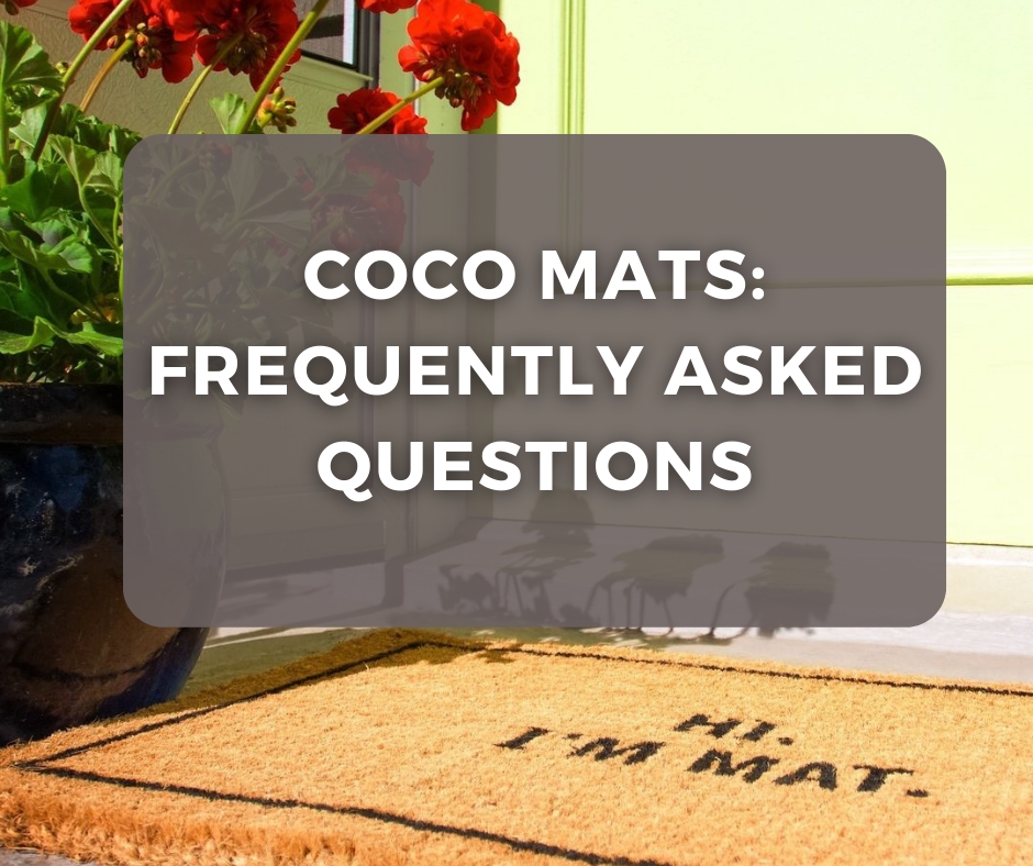 Coco Mats: Frequently Asked Questions – Coco Mats N More