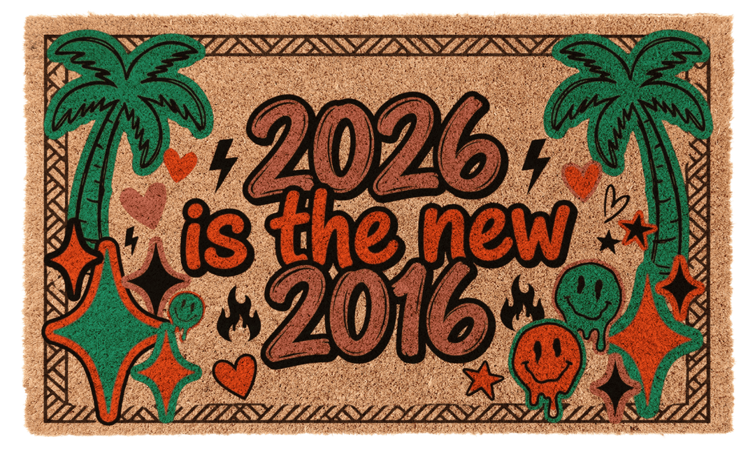 2026 Is The New 2016 Coir Welcome Mat | Funny Trendy Doormat