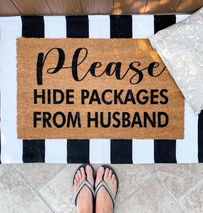 Please Hide Packages From Husband | Coco Mats N More