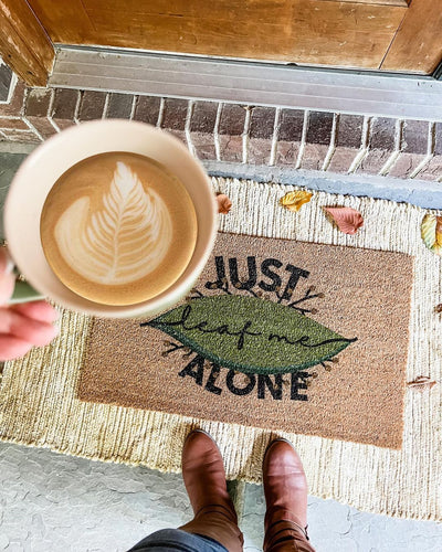 Just Leaf Me Alone | Coco Mats N More