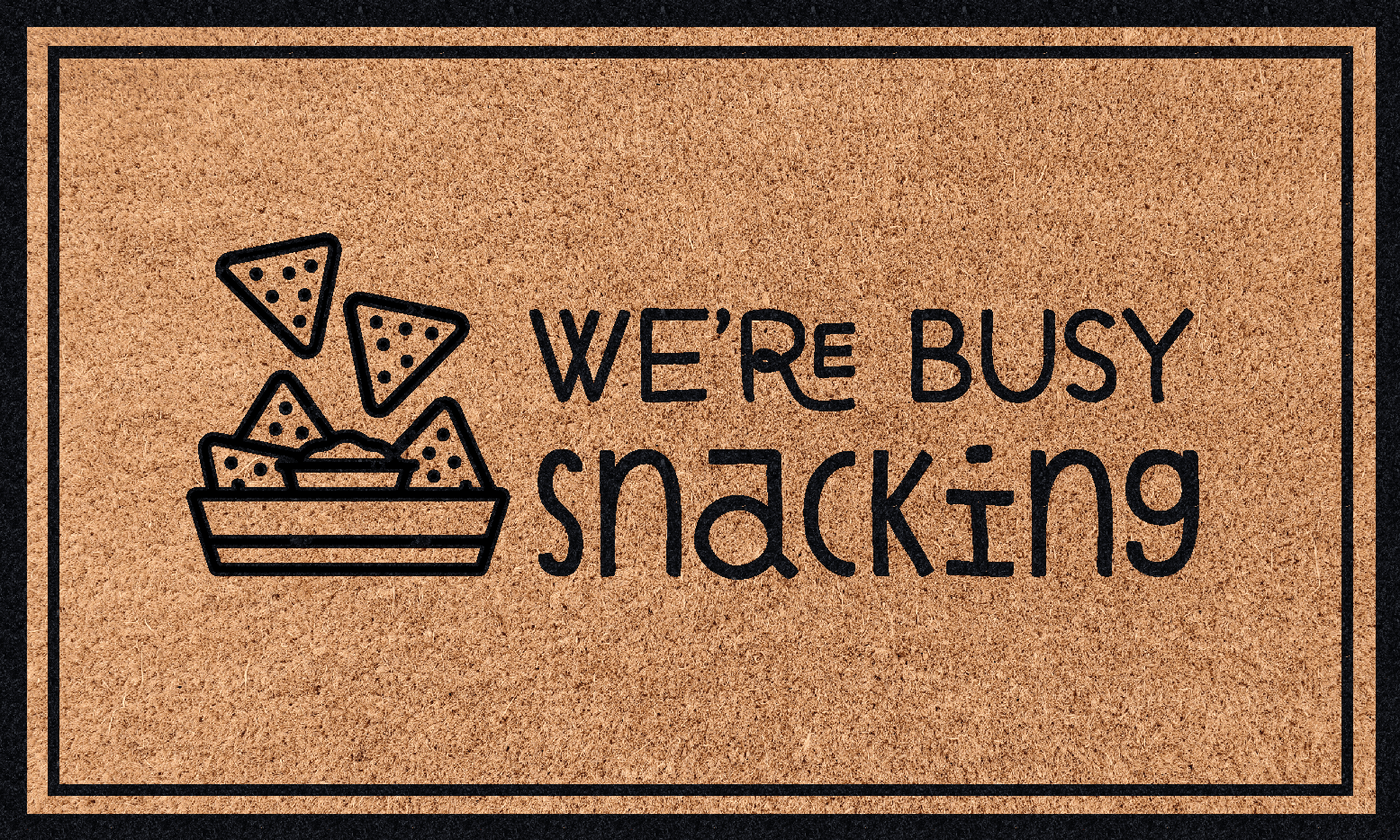 We're busy snacking | Coco Mats N More