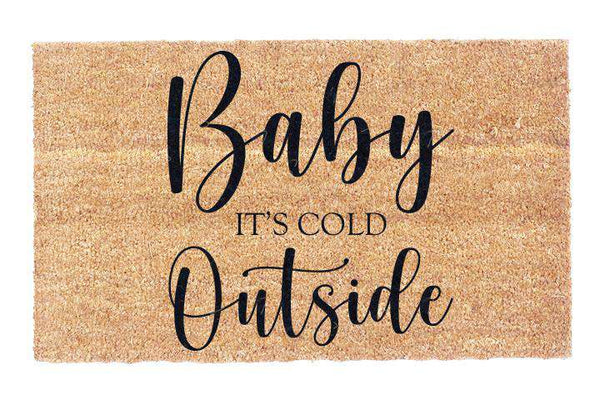 Baby It's Cold Outside Doormat – Coco & Bass