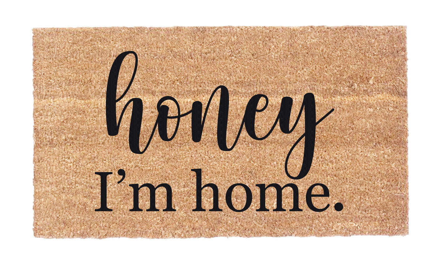 Honey I'm Home.