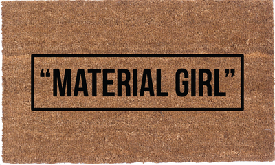 Material Girl | Coco Mats N More