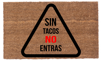 Sin Tacos No Entras