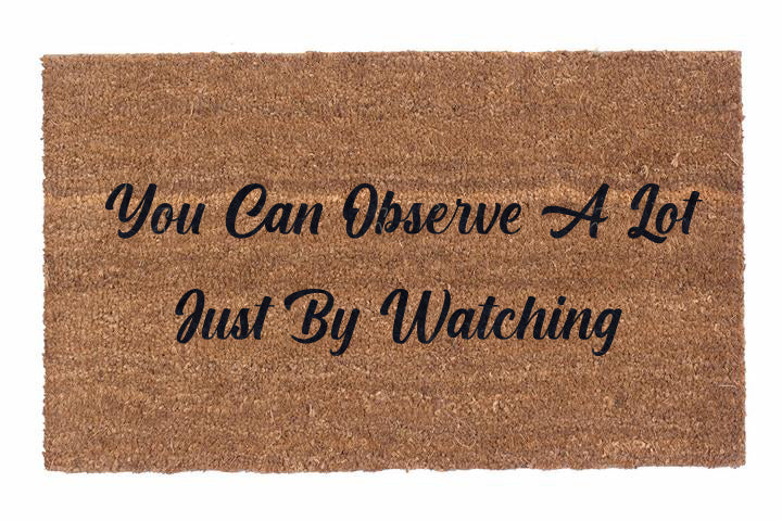 You Can Observe A Lot Just By Watching
