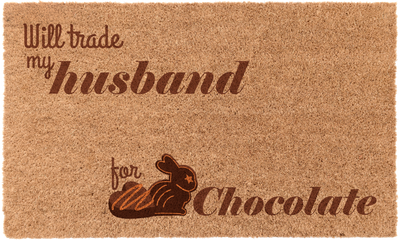 Will Trade my Husband for Chocolate | Coco Mats N More