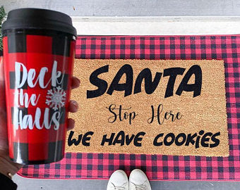 Santa Stop Here We Have Cookies