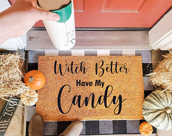 Witch Better Have My Candy Coir Doormat