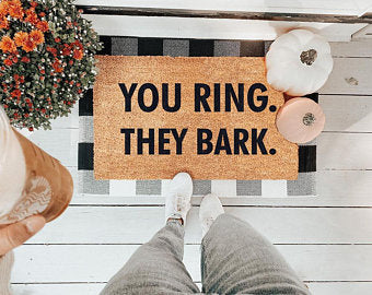 You Ring. They Bark.