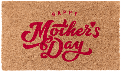 Happy Mother's Day | Coco Mats N More