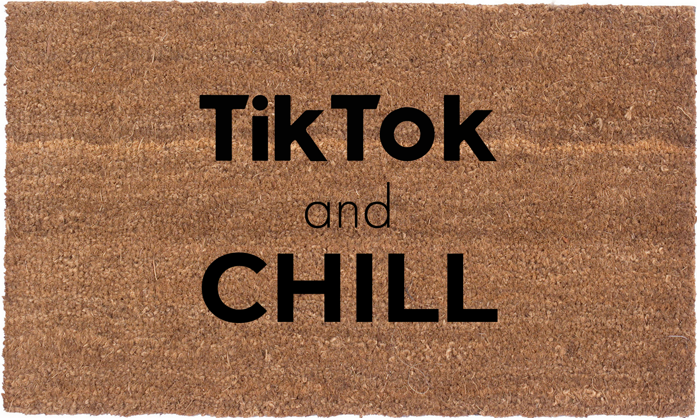 TikTok and Chill